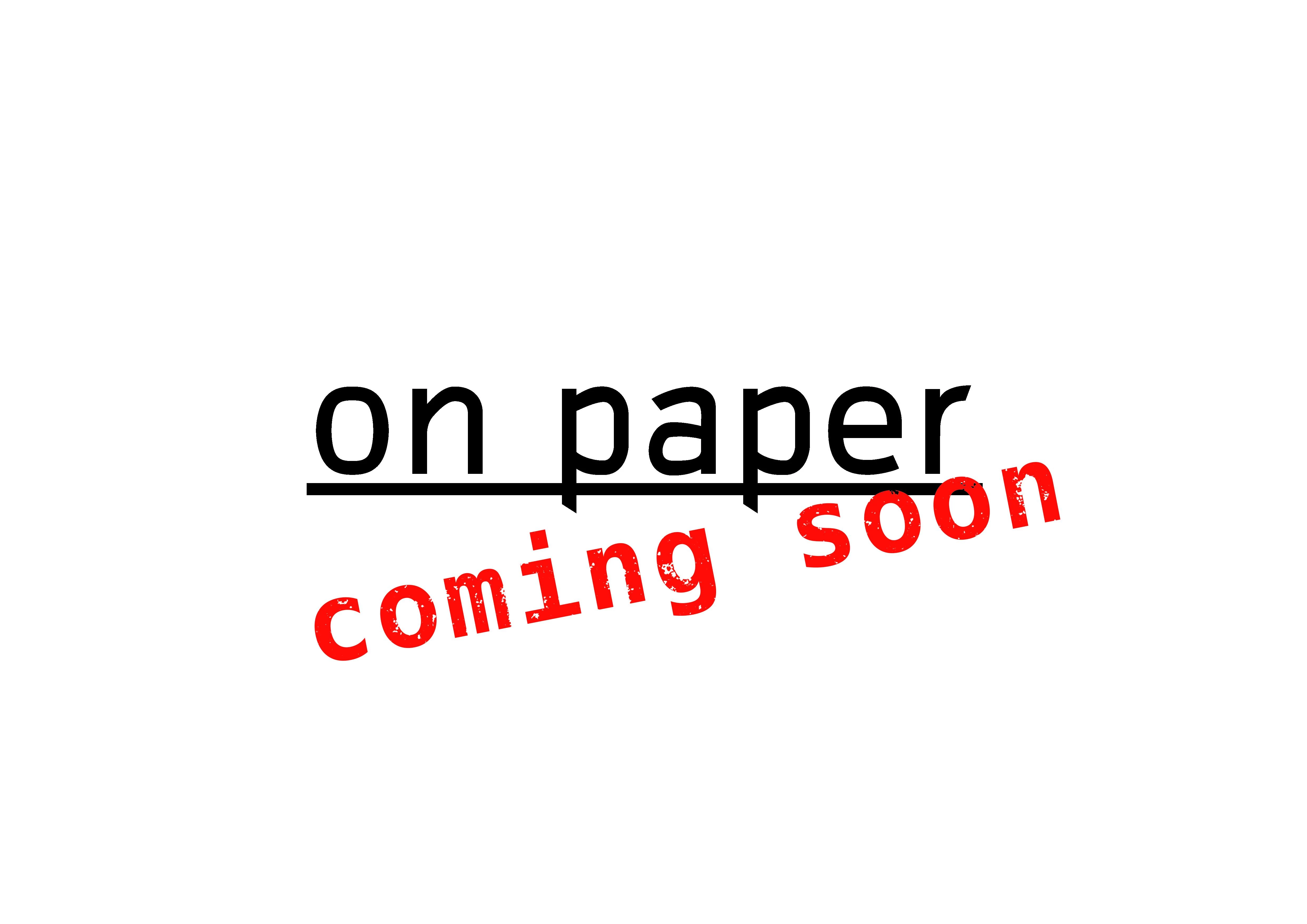 ON PAPER CONTEST COMING SOON 21/10/24